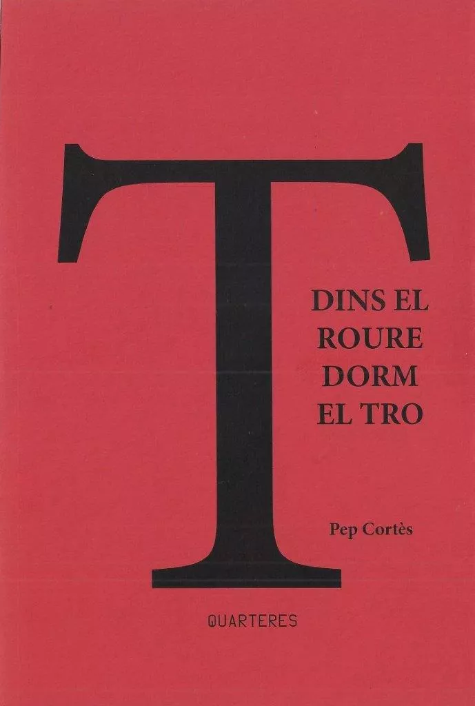Portada del Libro Dins El Roure Dorm El Tro de Pep Cortes - 9788412078107