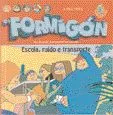 Portada del Libro Os Formigon (Nº1): Escola Ruido E Transporte de Pepe Carreiro - 9788496403048