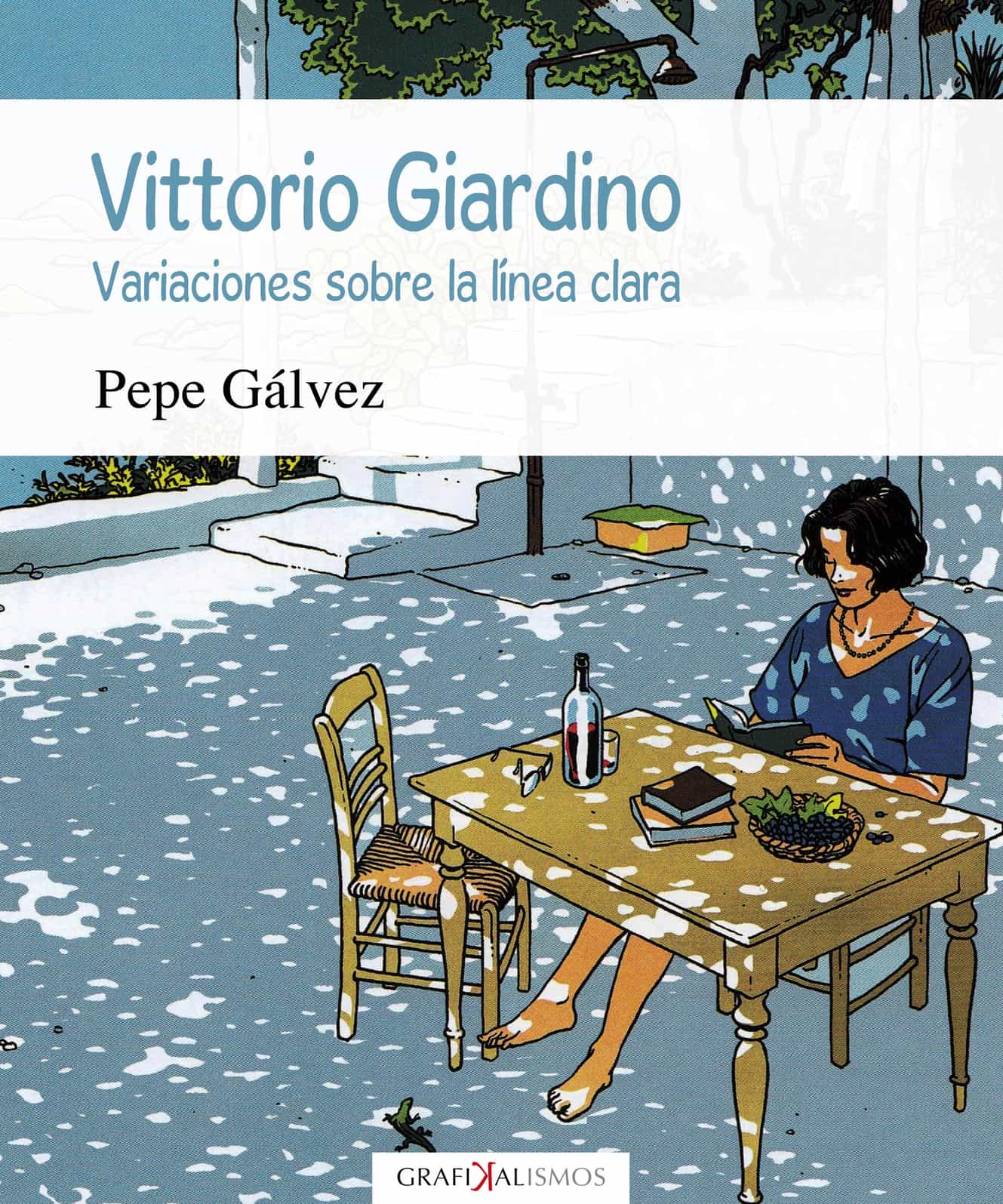 Portada del Libro Vittorio Giardino: Variaciones Sobre La Linea Clara de Pepe Galvez - 9788417315856