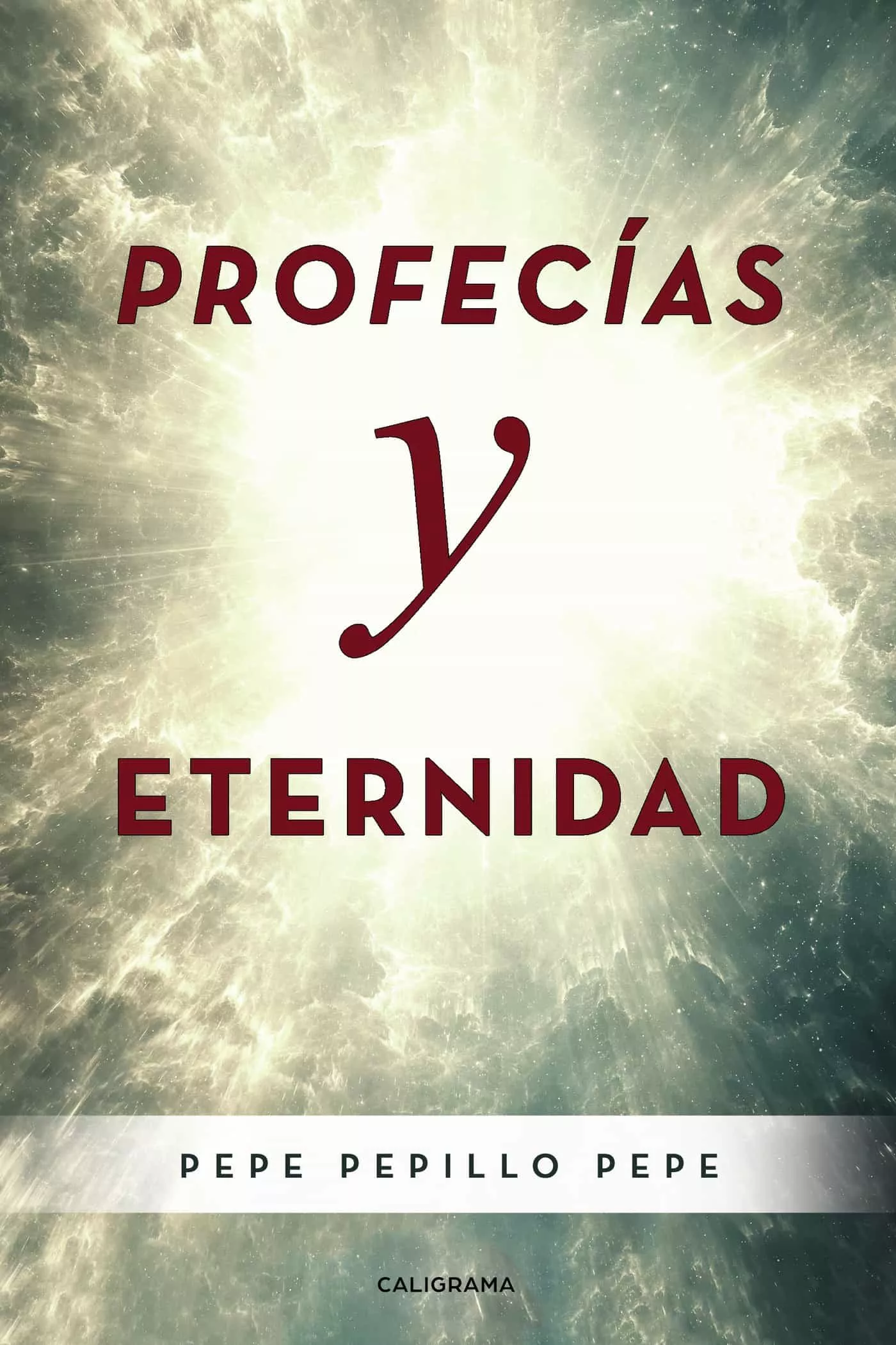 Portada del Libro (I.B.D.) Profecias Y Eternidad de Pepe Pepillo Pepe - 9788417947088