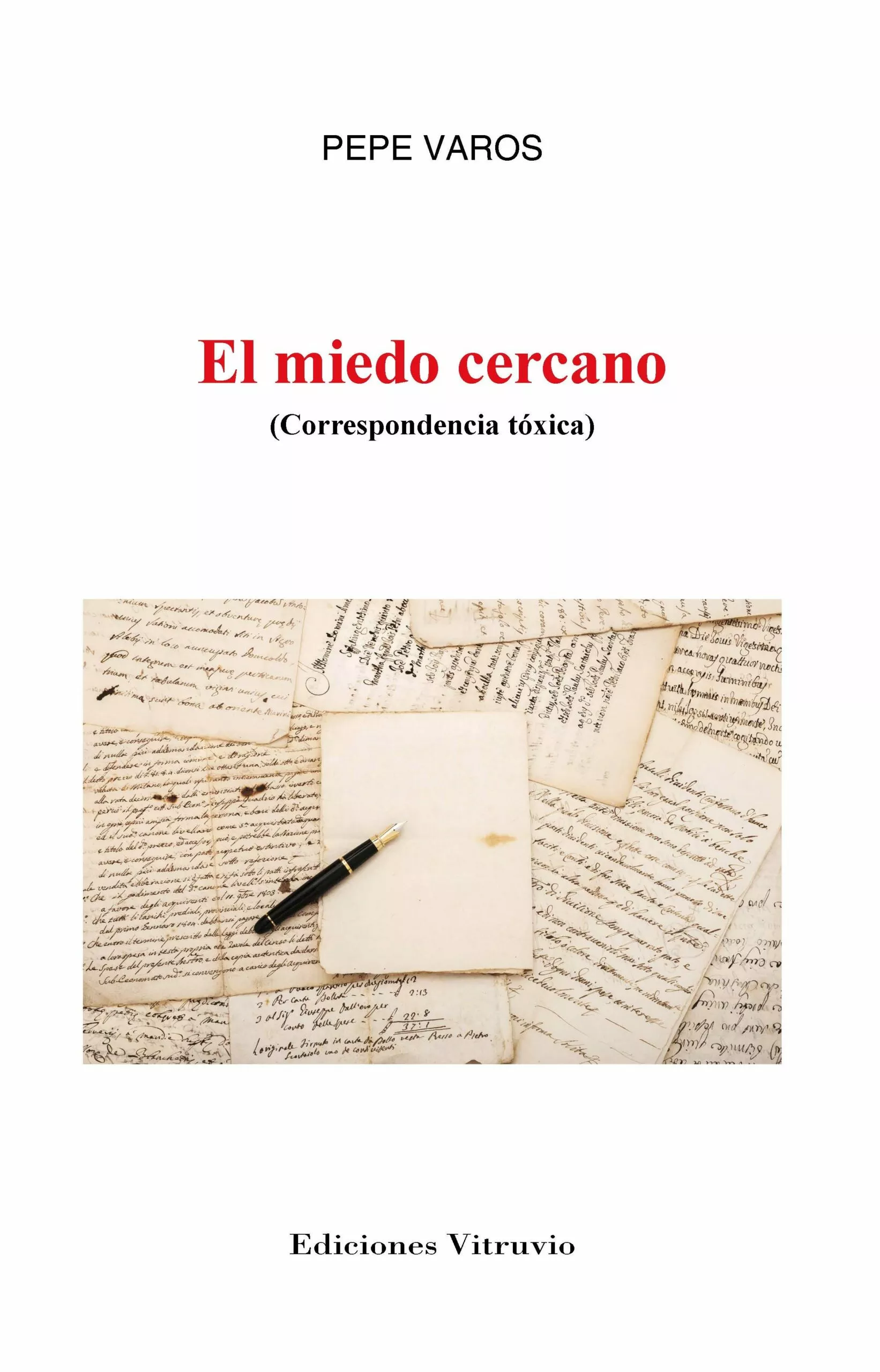 Portada del Libro El Miedo Cercano de Pepe Varos - 9788412073737