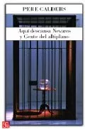 Portada del Libro Aqui Descansa Nevares Y Gente Del Altiplano de Pere Calders - 9789681674021