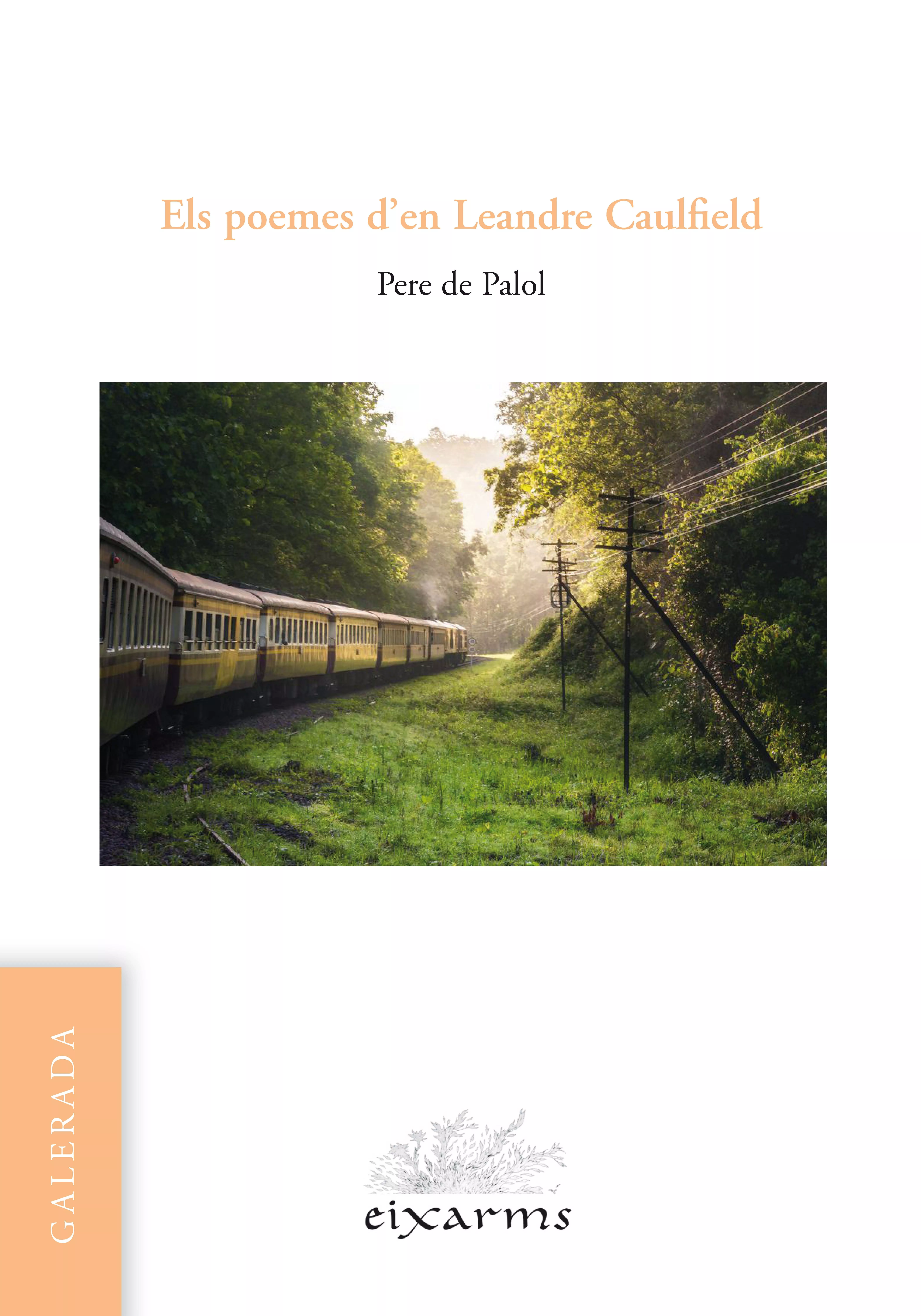 Portada del Libro Els Poemes D En Leandre Caulfield de Pere De Palol - 9788496786905