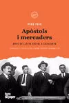 Portada Del Libro Apostols I Mercaders: Anys De Lluita Social A Cataluya De Pere Foix I Cases - 9788416855551