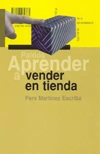 Portada del Libro Aprender A Vender En Tienda de Pere Martinez Escriba - 9788449317491