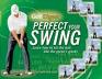Portada del Libro Perfect Your Swing: Learn How To Hit The Ball Like The Game S Gre Ats de - 9781552979860