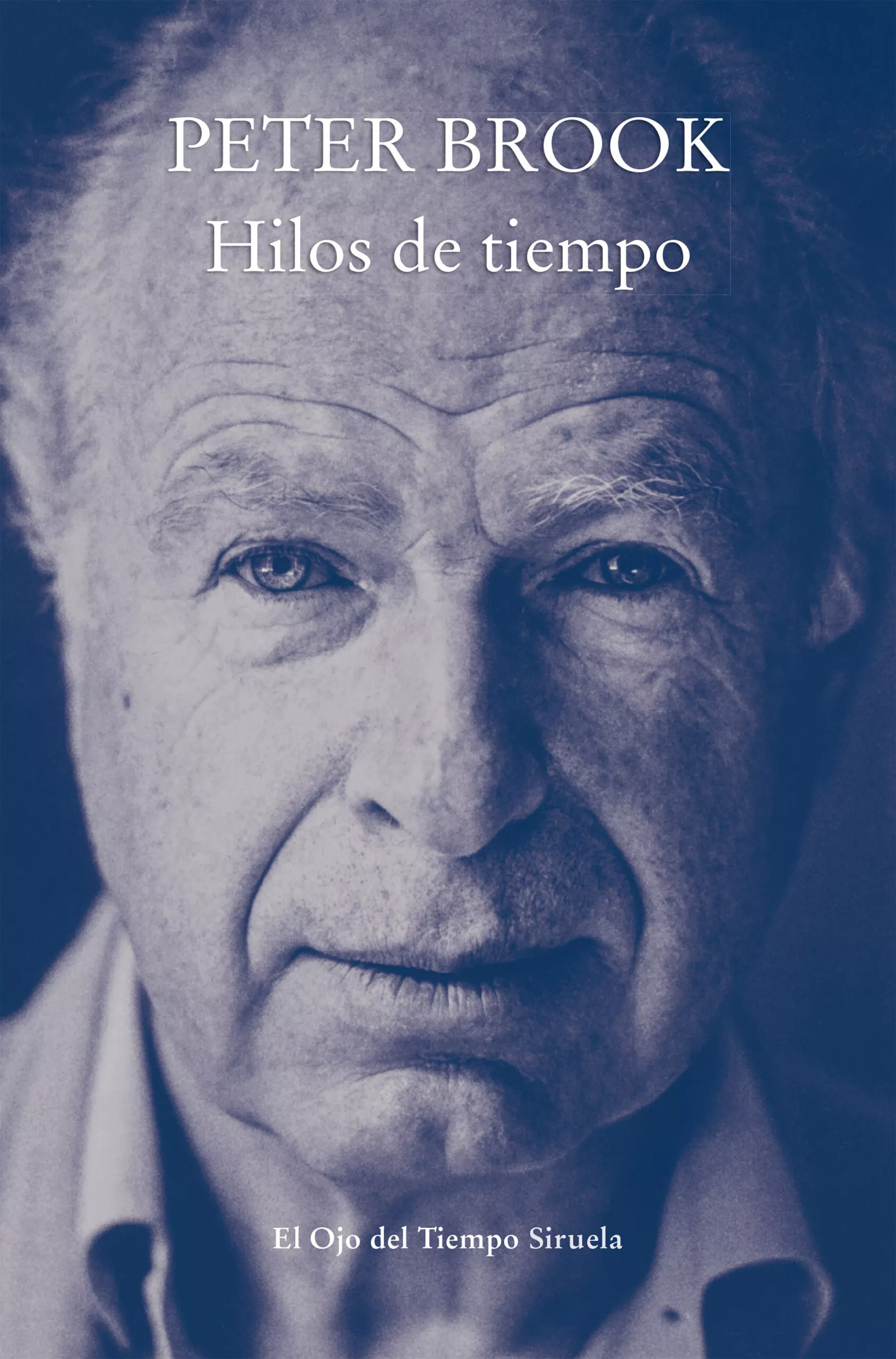 Portada del Libro Hilos De Tiempo de Peter Brook - 9788417996130