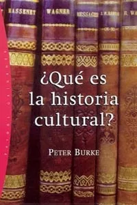 Portada del Libro ¿Que Es La Historia Cultural? de Peter Burke - 9788449318405