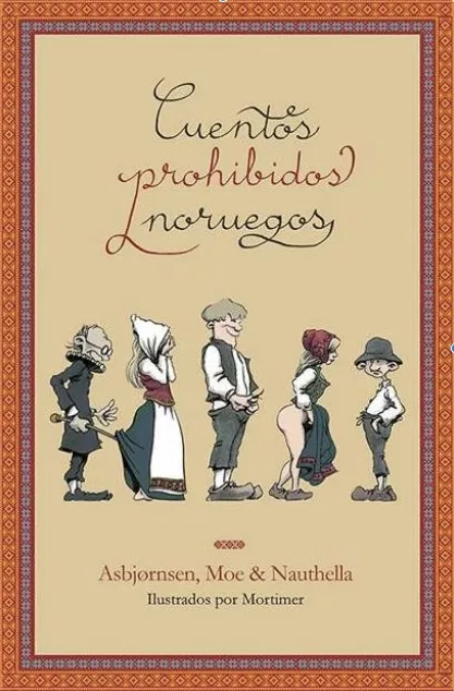 Portada del Libro Cuentos Prohibidos Noruegos de Peter Christen Asbjornsen - 9788494924200
