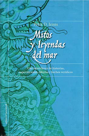 Portada del Libro Mitos Y Leyendas Del Mar de Peter D. Jeans - 9788426135964