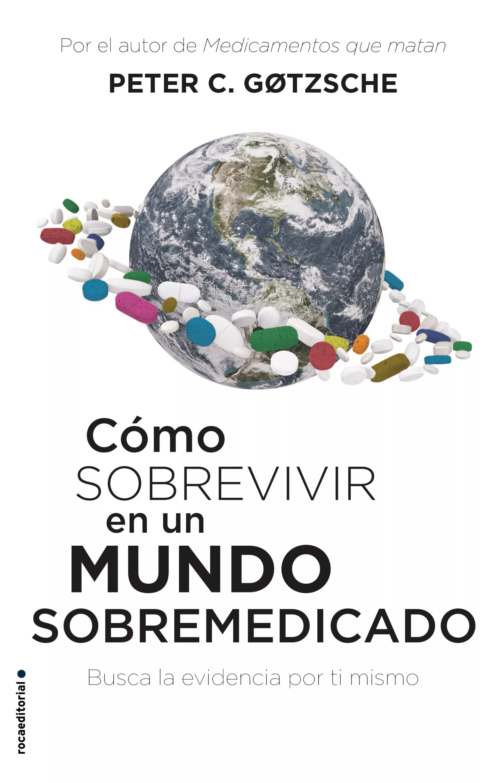 Portada del Libro Como Sobrevivir En Un Mundo Sobremedicado de Peter Gotzsche - 9788417541552