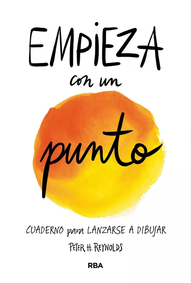 Portada del Libro Empieza Con Un Punto de Peter H. Reynolds - 9788427214996