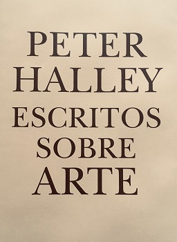 Portada del Libro Escritos Sobre Arte de Peter Halley - 9788412107517