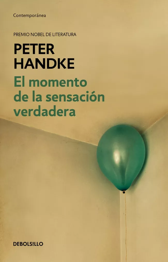 Portada del Libro El Momento De La Sensacion Verdadera de Peter Handke - 9788466353281