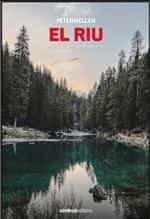 Portada del Libro El Riu de Peter Heller - 9788415315704