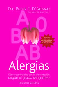 Portada del Libro Alergias: Como Combatirlas Con La Alimentacion Según El Grupo Sanguine de Peter J. D Adamo - 9788497773737