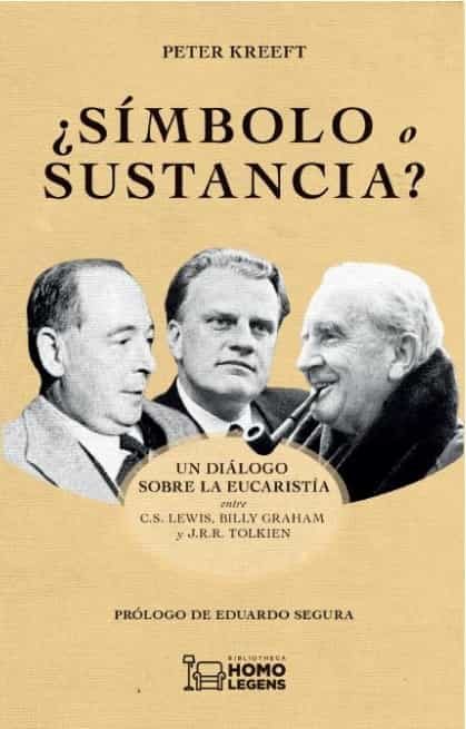 Portada del Libro ¿Símbolo O Sustancia? de Peter Kreeft - 9788418162008