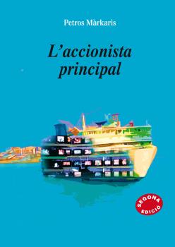 Portada del Libro L Accionista Principal de Petros Markaris - 9788497795425