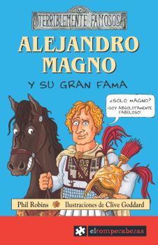 Portada del Libro Alejandro Magno Y Su Gran Fama de Phil Robins - 9788496751163