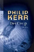 Portada del Libro Der Coup de Philip Kerr - 9783499236426