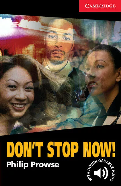 Portada del Libro Don T Stop Now¡ (Level 1) de Philip Prowse - 9780521605649
