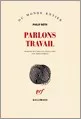 Portada del Libro Parlons Travail de Philip Roth - 9782070341405