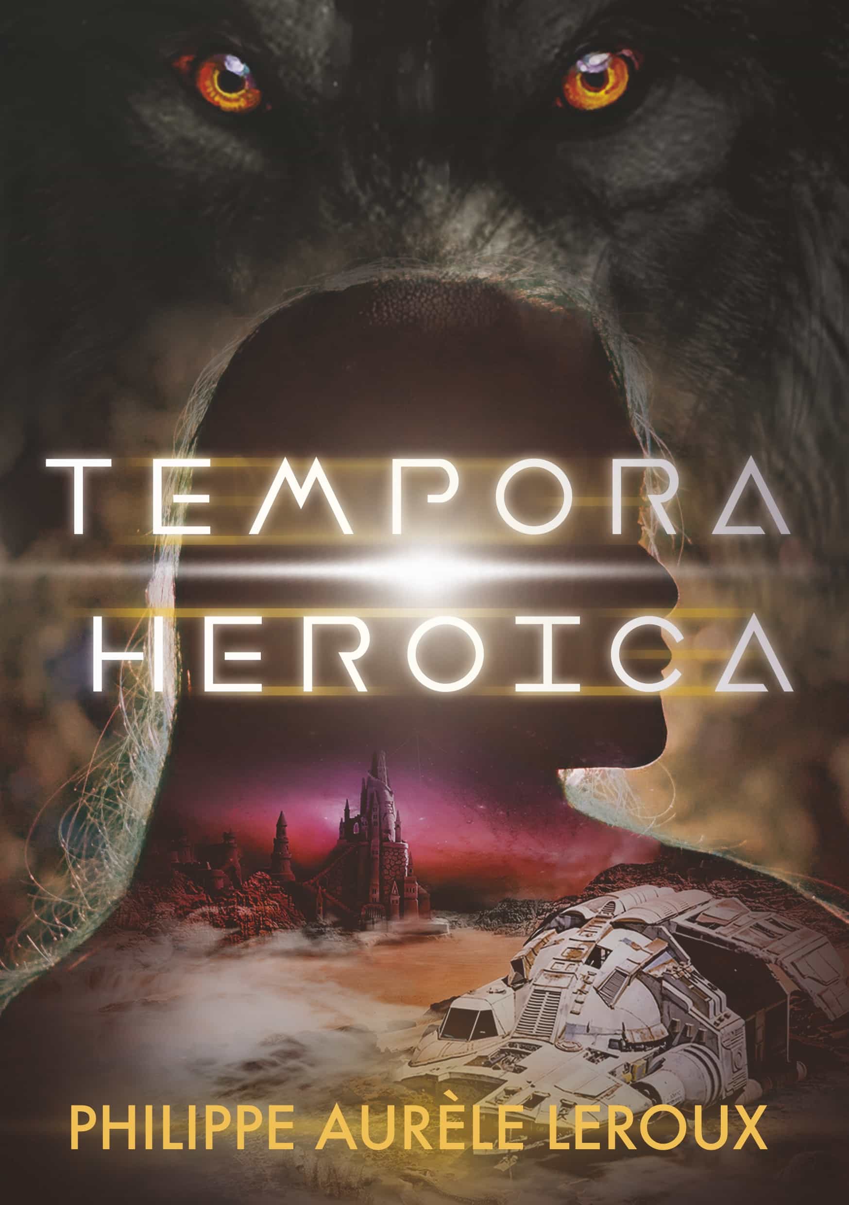 Portada del Libro Tempora Heroica de Philippe Aurele Leroux - 9782322201549