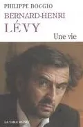 Portada del Libro Bernard-Henri Levy: Une Vie de Philippe Boggio - 9782710327714