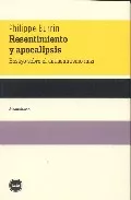 Portada del Libro Resentimiento Y Apocalipsis. Ensayo Sobre El Antisemitismo Nazi de Philippe Burrin - 9788493543204