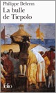 Portada del Libro La Bulle De Tiepolo de Philippe Delerm - 9782070344765