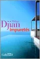 Portada del Libro Impuretes de Philippe Djian - 9782070767175