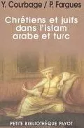 Portada del Libro Chretiens Et Juifs Dans L Islam Arabe Et Turc de Philippe Fargues - 9782228899376
