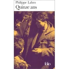 Portada del Libro Quinze Ans de Philippe Labro - 9782070392704