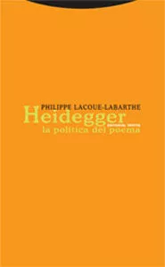 Portada del Libro Heidegger. La Politica Del Poema de Philippe Lacoue Labarthe - 9788481648928