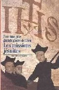 Portada del Libro Les Missions Jesuites: Pour Une Plus Grande Gloire De Dieu de Philippe Lecrivain - 9782070531288