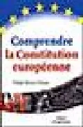Portada del Libro Comprendre La Constitution Europeenne de Philippe Moreau Defarges - 9782708132047