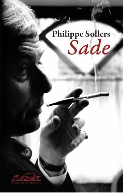 Portada del Libro Sade de Philippe Sollers - 9788495642974
