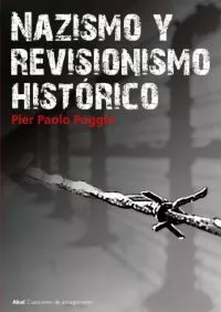 Portada del Libro Nazismo Y Revisionismo Historico de Pier Paolo Poggio - 9788446015512