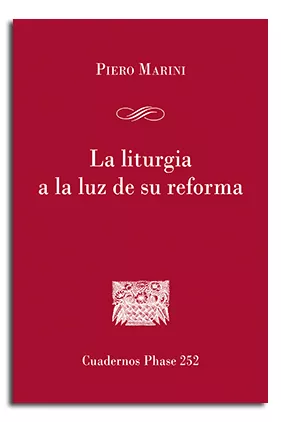 Portada del Libro La Liturgia A La Luz De Su Reforma de Piero Marini - 9788491652519