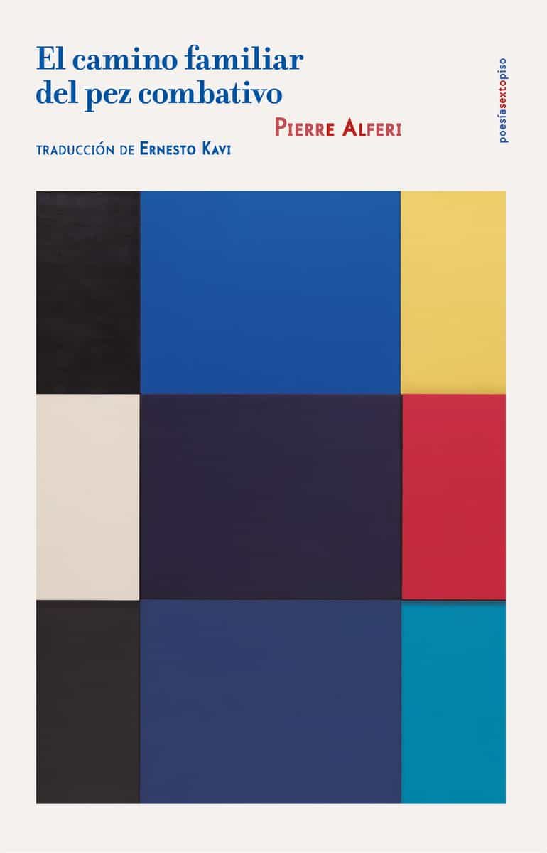 Portada del Libro El Camino Familiar Del Pez Combativo de Pierre Alferi - 9788417517847