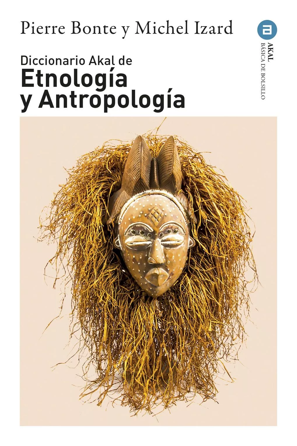 Portada del Libro Diccionario De Etnologia Y Antropologia de Pierre Bonte - 9788446012597