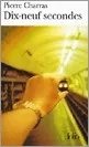 Portada del Libro Dix-Neuf Secondes de Pierre Charras - 9782070314980