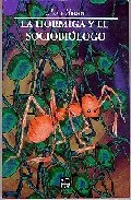 Portada del Libro La Hormiga Y El Sociobiologico de Pierre Jaisson - 9789681662028