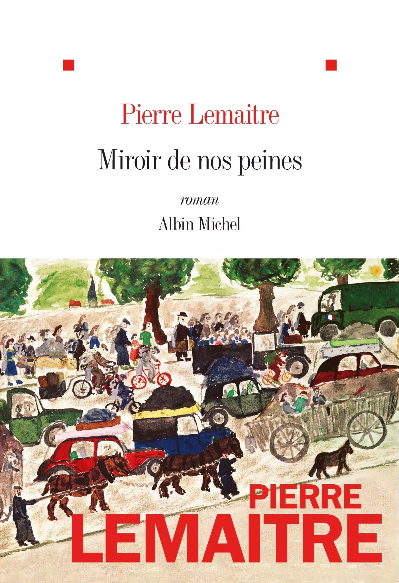 Portada del Libro Miroir De Nos Peines de Pierre Lemaitre - 9782226392077