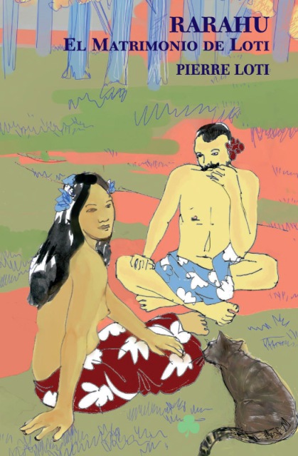 Portada del Libro Rarahu : El Matrimonio De Loti de Pierre Loti - 9788493465285