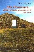 Portada del Libro Ma Provence D Heureuse Rencontre: Guide Secret de Pierre Magnan - 9782207257050