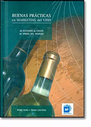 Portada del Libro Buenas Practicas En Marketing Del Vino de Pierre Mora - 9788484762805