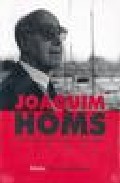 Portada del Libro Joaquim Homs: Trayectoria Pesamiento Y Refelxiones de Pietat Homs Fornesa - 9788480487344