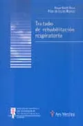 Portada del Libro Tratado De Rehabilitacion Respiratoria de Pilar De Lucas Ramos - 9788497511162