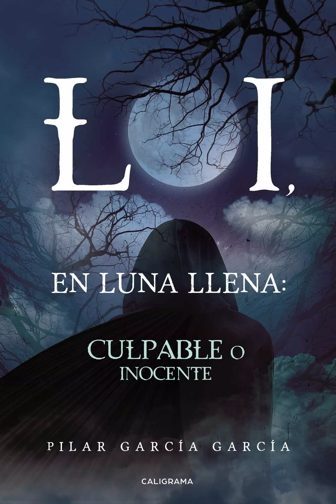 Portada del Libro (I.B.D.)Loi En Luna Llena: Culpable O Inocente de Pilar Garcia Garcia - 9788417947453